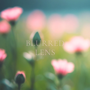 Blurred Lens