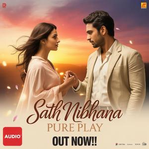Sath Nibhana (Track 1)