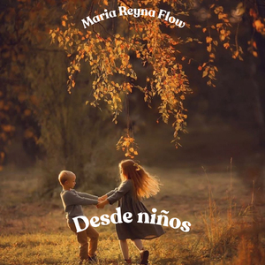 Desde niños