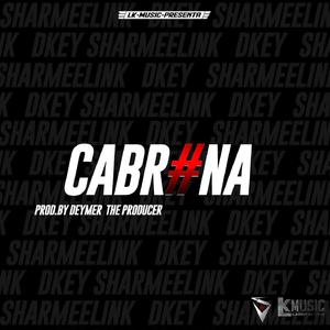 Cabrona (feat. Dkey)