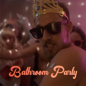 Bathroom Party (feat. Ploum & Lucky Lo)