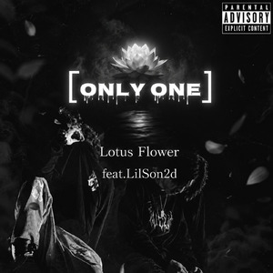 Only One (feat. LilSon2d)