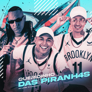 Queridinho das Piranh4S
