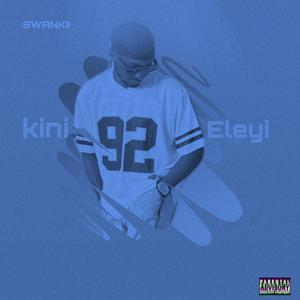 Kini Eleyi