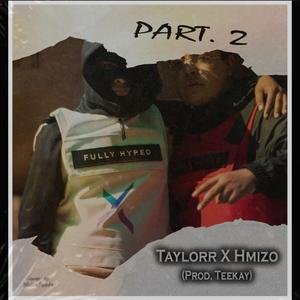 Part 2 (feat. Hmizo)