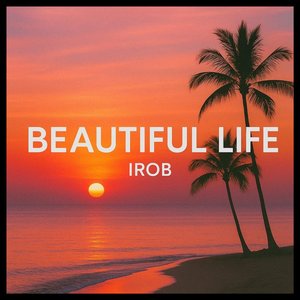 Beautiful Life