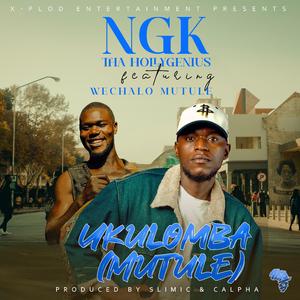 Ukulomba (Mutule) (feat. Wechalo Mutule)