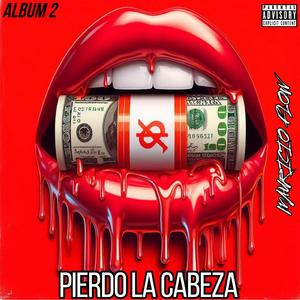 PIERDO LA CABEZA