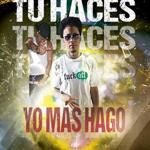 Tu Hace Yo Mas Hago (feat. La sasa)