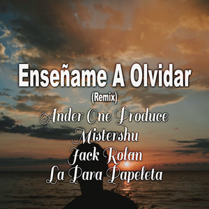 Enseñame a Olvidar (Remix)