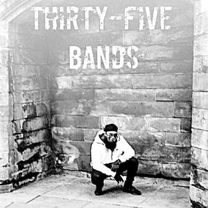 Thirty-Five Bands