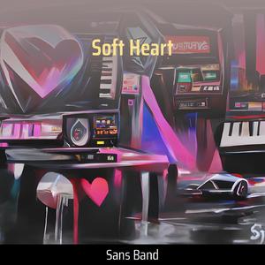 Soft Heart