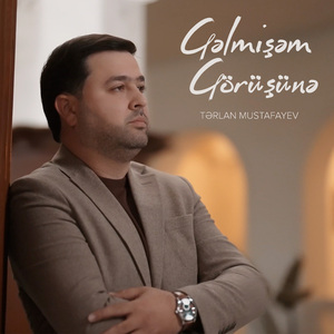 Gəlmişəm Görüşünə