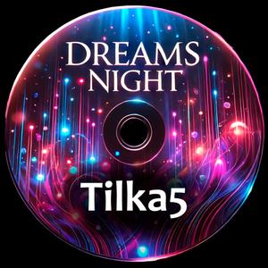 Dreams night