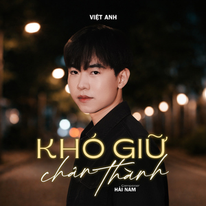 Khó Giữ Chân Thành