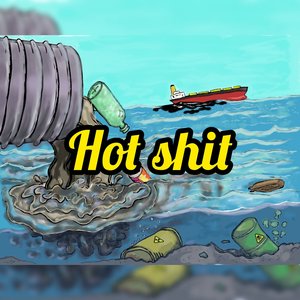 Hot Shit