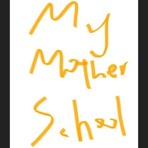 my mother school