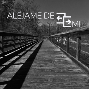Aléjame de Mi