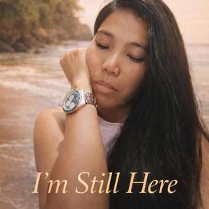 ," I m Still Here