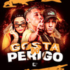 DJ DANILINHO BEAT - Gosta do Perigo