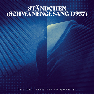 Ständchen (Schwanengesang D957)