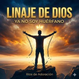 Soy Linaje de Dios