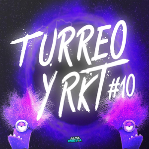 Turreo y Rkt #10
