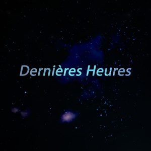 Dernières Heures