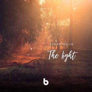 Stepping in the Light