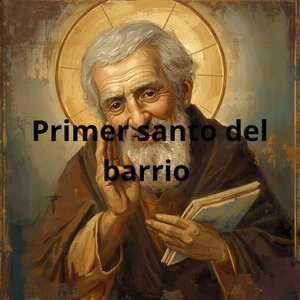 primer santo del barrio