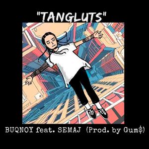 Tangluts (feat. Semaj)