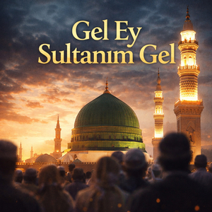 GEL EY SULTANIM