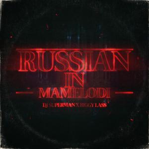 Russian in Mamelodi (feat. Biggy Lass)