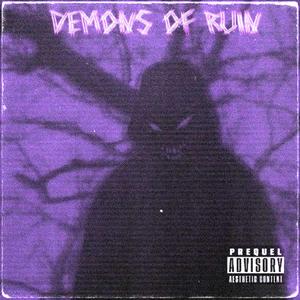 DEMONS OF RUIN (feat. Skeffplaya)
