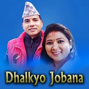DHALKYO JOBANA (feat. Shankar Singh Bista)
