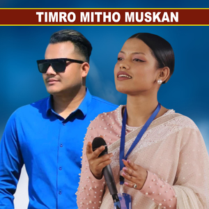 Timro Mitho Muskan