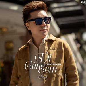 Đi Cùng Em (Andy EDM)