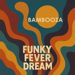 Funky Fever Dream