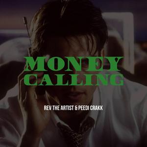 Money Callin' (feat. Peedi Crakk)