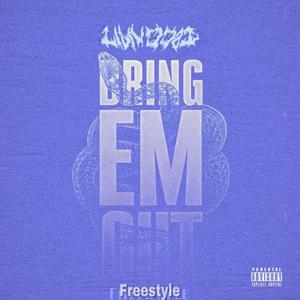 Bring 'Em Out Freestyle