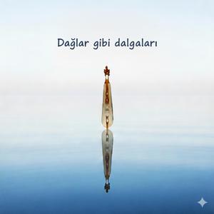 Dağlar gibi dalgaları - Schwarzmeer Lied