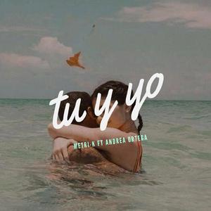 Tu y yo (feat. Andre Ortega)
