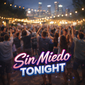 Sin miedo tonight