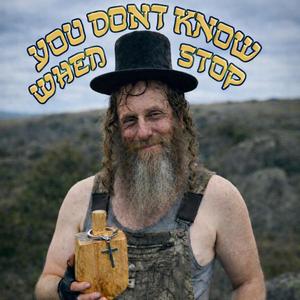 Please (you don't know when to stop)