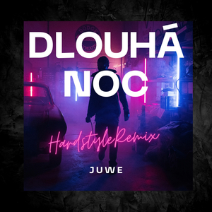 Dlouhá Noc (Hardstyle Remix)