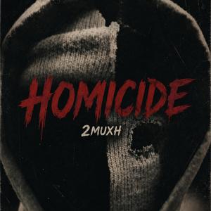 Homicide