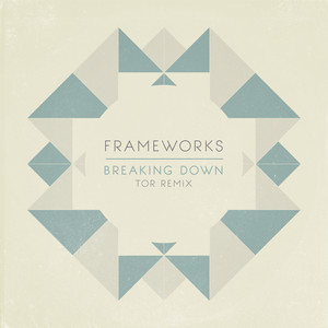 Breaking Down (Tor Remix)