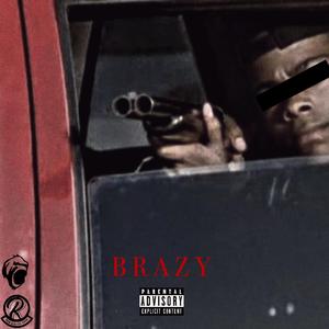 BRAZY! (feat. Reno RoyeL & Eest)