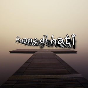 Ruang Di Hati