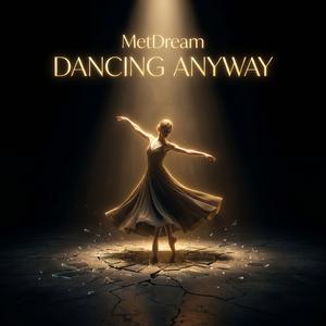 Dancing Anyway